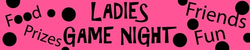 Memorial Parkway Ladies Game Night